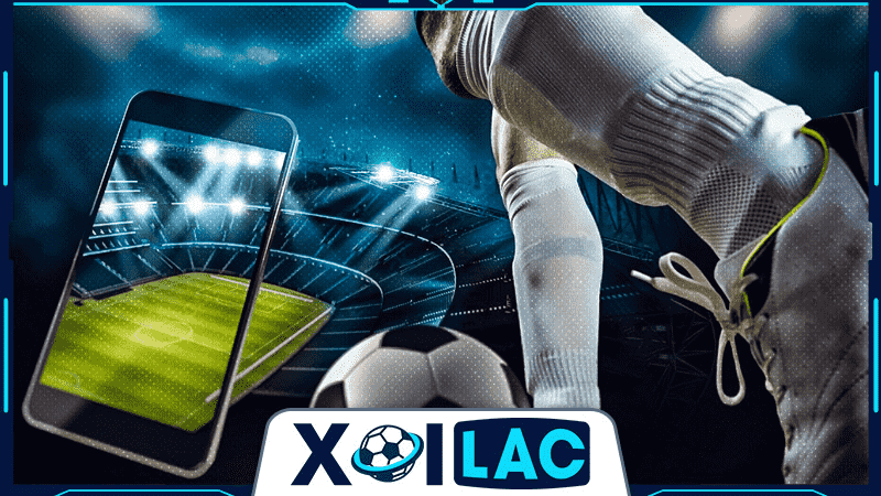Xoilac TV - Xem bóng đá trực tuyến 90 phút miễn phí 100%